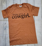 You're Not A Cowgirl.