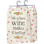 Dish Towel-Life Is Hard Wine Makes It Better