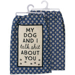 Dish Towel- My Dog and I Talk