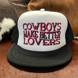 Cowboys Make Better Lovers Cap